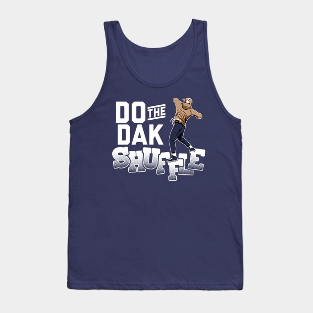 Dak Prescott Do The Dak Shuffle Tank Top by Chunta_Design